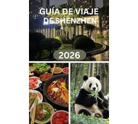 guía de viaje de shenzhen 2026