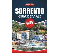 Guía de viaje de Sorrento, 2026: Explore las ciudades costeras, excursiones de un día a Capri y Amalfi, la cocina local, las playas y consejos para visitar el sur de Italia