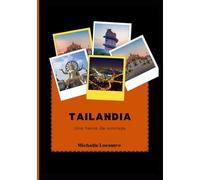 Guía de viaje de Tailandia 2025: Una tierra de sonrisas