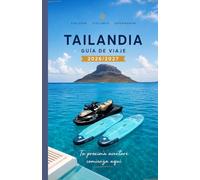 GUÍA DE VIAJE DE TAILANDIA 2026/2027