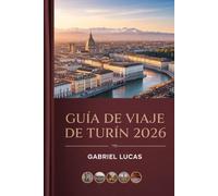 GUÍA DE VIAJE DE TURÍN 2026