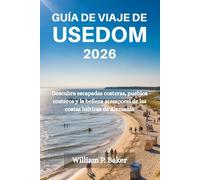 GUÍA DE VIAJE DE USEDOM 2026: Descubra escapadas costeras, pueblos costeros y la belleza atemporal de las costas bálticas de Alemania