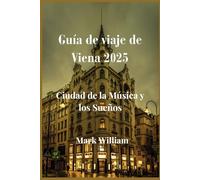 Guía de viaje de Viena 2025: Ciudad de la Música y los Sueños