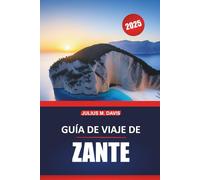 Guía de viaje de Zakynthos 2025: Planificación completa del viaje, principales atracciones, cultura local, playas y consejos para explorar la isla griega