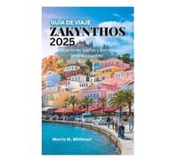GUÍA DE VIAJE DE ZAKYNTHOS 2025: Vibraciones isleñas y paisajes impresionantes