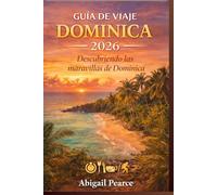 GUÍA DE VIAJE DOMINICA 2026
