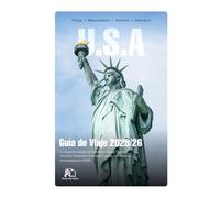 GUÍA DE VIAJE EE.UU. 2025-2026: Su Guía Completa de Expertos a las Joyas Ocultas, Viajes Épicos por Carretera y Aventuras Inolvidables de América en 2026