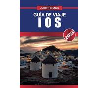 GUÍA DE VIAJE IOS 2025: Experimente las playas bañadas por el sol, la animada vida nocturna y el encanto atemporal de las Cícladas en esta isla del Egeo