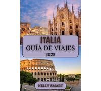 Guía de Viaje Italia 2025: Planifica la aventura italiana perfecta con consejos y actualizaciones para 2025