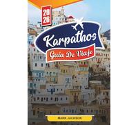 GUÍA DE VIAJE KÁRPATHOS 2026: Descubre gemas ocultas, monumentos históricos, consejos de viaje y experiencias vacacionales inolvidables