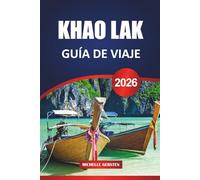 GUÍA DE VIAJE KHAO LAK 2026: Planificación fácil, aventuras culinarias, escapadas a la naturaleza y lugares culturales destacados en la costa tailandesa de Andamán