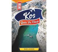 GUÍA DE VIAJE KOS 2026: Descubre gemas ocultas, monumentos históricos, consejos de viaje y experiencias vacacionales inolvidables