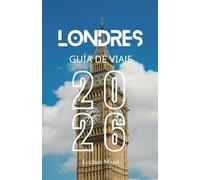 Guía de viaje Londres 2026 (Spanish Travel guide 2026 Series)