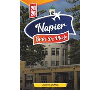 GUÍA DE VIAJE NAPIER 2026: Descubre gemas ocultas, monumentos históricos, consejos de viaje y experiencias vacacionales inolvidables