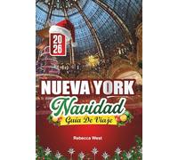 GUÍA DE VIAJE NAVIDAD EN NUEVA YORK 2026: Luces de la gran ciudad, noches de patinaje y unas vacaciones clásicas en Nueva York