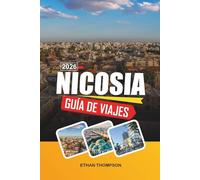 GUÍA DE VIAJE NICOSIA 2026: Historia de la ciudad dividida, murallas venecianas, calles del casco antiguo, museos y cultura chipriota