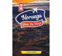 GUÍA DE VIAJE NORUEGA 2026: Descubre gemas ocultas, monumentos históricos, consejos de viaje y experiencias vacacionales inolvidables