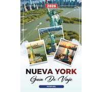 GUÍA DE VIAJE NUEVA YORK 2026: Lugares de interés de Nueva York, Broadway, Central Park, Cataratas del Niágara, Museos, Compras y Tours gastronómicos