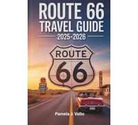 Guía de Viaje Ruta 66 2025-2026: Paradas esenciales, joyas ocultas, itinerarios y consejos para recorrer la Carretera Madre de Estados Unidos de este a oeste o de oeste a este