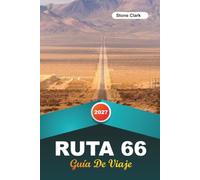 GUÍA DE VIAJE RUTA 66 2027: Consejos de Privilegiados, Joyas Ocultas y Aventuras Inolvidables