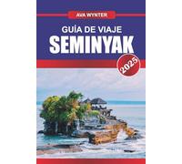 GUÍA DE VIAJE SEMINYAK 2025: Playas, villas de lujo, compras, vida nocturna y consejos de viaje para la mejor escapada a Bali