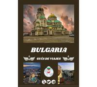 GUÍA DE VIAJES A BULGARIA 2026
