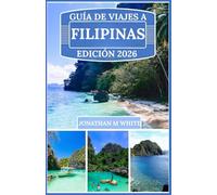 GUÍA DE VIAJES A FILIPINAS 2026