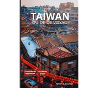GUÍA DE VIAJES A TAIWÁN 2025-2026