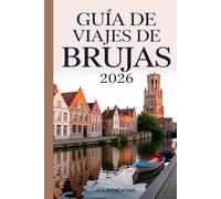 Guía De Viajes De Brujas 2026: Guía experta para viajeros sobre la historia, el patrimonio y las experiencias auténticas de Brujas para 2026
