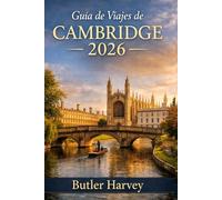 Guía de viajes de Cambridge 2026 (Baecation to the World)