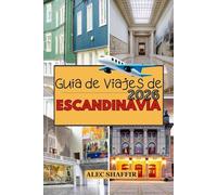 GUÍA DE VIAJES DE ESCANDINAVIA 2026: Donde la luz persiste y el silencio habla