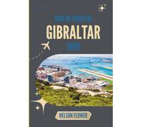 GUÍA DE VIAJES DE GIBRALTAR 2026: Donde la piedra habla y los horizontes llaman