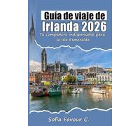 Guía de viajes de Irlanda 2026: Tu compañero indispensable para la Isla Esmeralda
