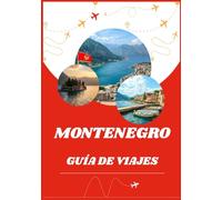 GUÍA DE VIAJES DE MONTENEGRO 2026