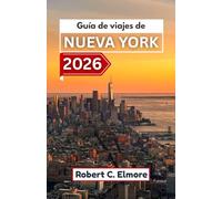 Guía de viajes de Nueva York 2026: Descubre lugares imprescindibles, atracciones culturales, experiencias culinarias, consejos de navegación e ideas para itinerarios urbanos bien estructurados