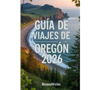 Guía de Viajes de Oregón 2026: Senderos vibrantes, maravillas apacibles y la esencia del Noroeste del Pacífico.