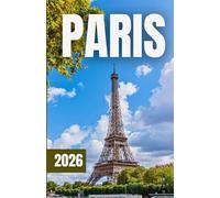 GUÍA DE VIAJES DE PARÍS 2026