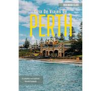 GUÍA DE VIAJES DE PERTH 2026