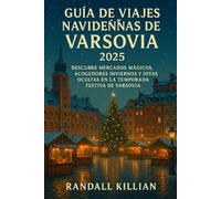 Guía de viajes navideñas de Varsovia 2025: Descubre mercados mágicos, acogedores inviernos y joyas ocultas en la temporada festiva de Varsovia