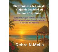 Guía de viajes navideños de Samoa 2025 y 2026: Descubre playas festivas, la cultura isleña y las celebraciones locales en el paraíso del Pacífico.