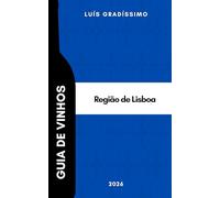 Guia de Vinhos: Lisboa 2026 (Luis Gradíssimo - Guias de Vinhos de Portugal)