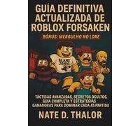 Guía definitiva actualizada de Roblox Forsaken: Tácticas avanzadas, secretos ocultos, guía completa y estrategias ganadoras para dominar cada partida