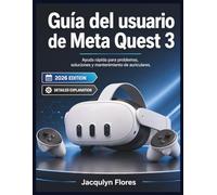 Guía del usuario de Meta Quest 3: Ayuda rápida para problemas, soluciones y mantenimiento de auriculares.