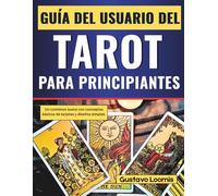 Guía del usuario del tarot para principiantes: Un comienzo suave con conceptos básicos de tarjetas y diseños simples.