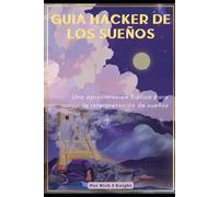 Guia Hacker De Los Sueños