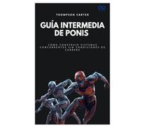 Guía intermedia de ponis: Cómo construir sistemas concurrentes sin condiciones de carrera (Colección de Lenguajes de Próxima Generación)