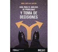 Guía para el análisis de problemas y toma de decisiones