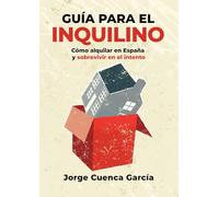 Guía para el inquilino: Cómo alquilar en España y sobrevivir en el intento
