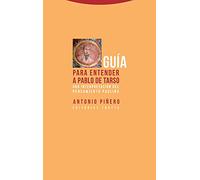Guía para entender a Pablo de Tarso (NE) . Una interpretación del pensamiento paulino