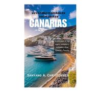 GUÍA PARA VIAJEROS EN SOLITARIO EN CANARIAS: Tu ruta para un viaje seguro, económico e inolvidable a Gran Canaria y Tenerife